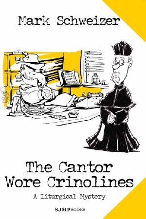 [The Liturgical Mystery 12] • The Cantor Wore Crinolines